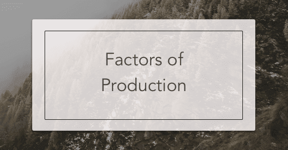 four factors of production entrepreneurship